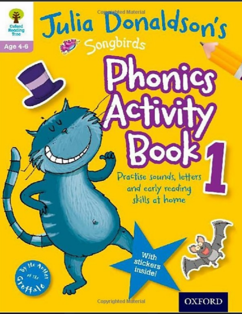 Julia Donaldson’s Songbirds Phonics Activity Book 1,