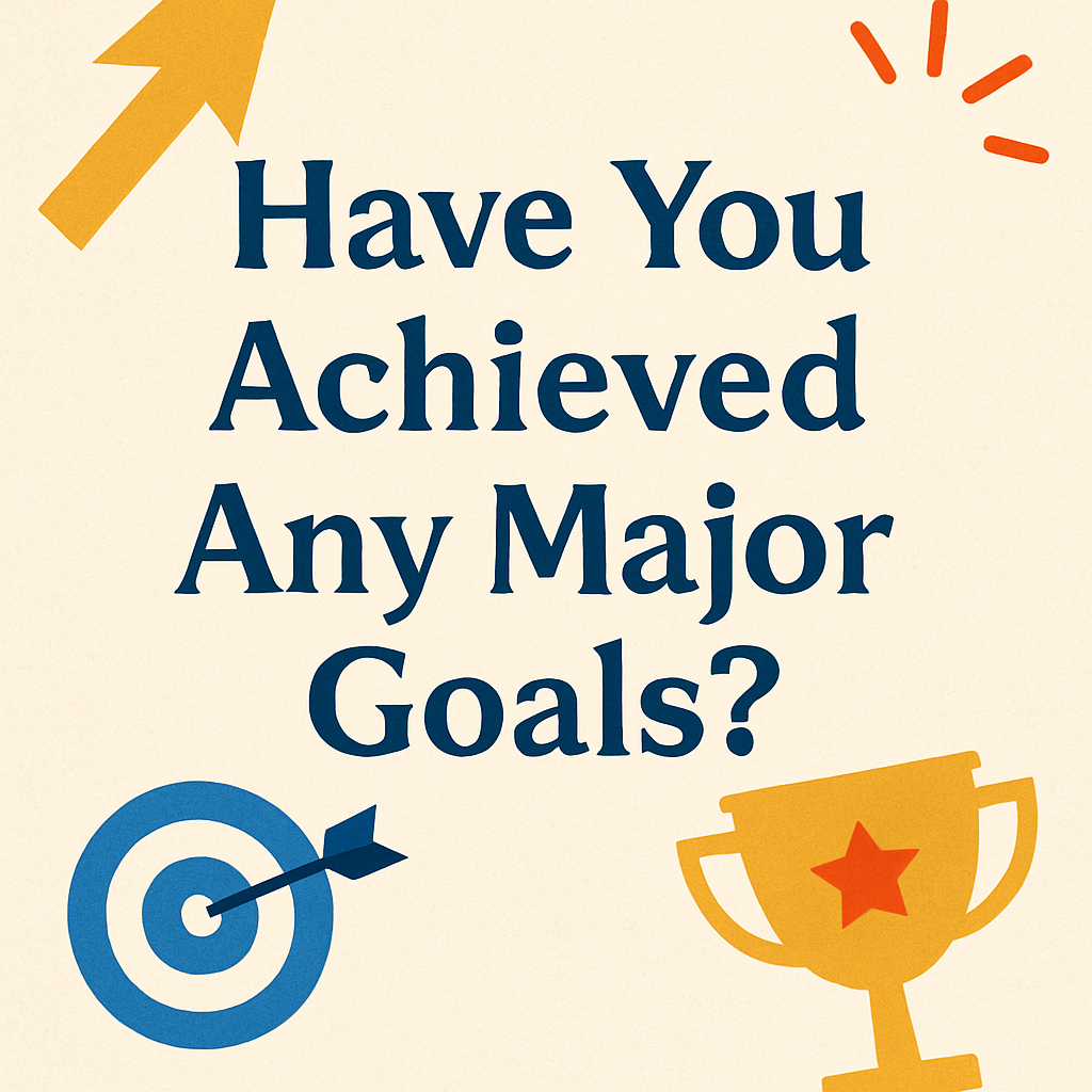🇺🇸 Have You Achieved Your Goals?
